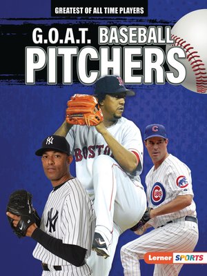 cover image of G.O.A.T. Baseball Pitchers